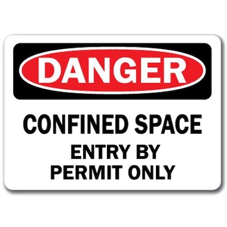 Signmission Danger-Confined Space Entry By Permit Only-10in x 14in OSHA, DS-Confined Space Entry By Permit Only DS-Confined Space Entry By Permit Only